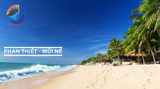 TOUR PHAN THIẾT - MŨI NÉ 